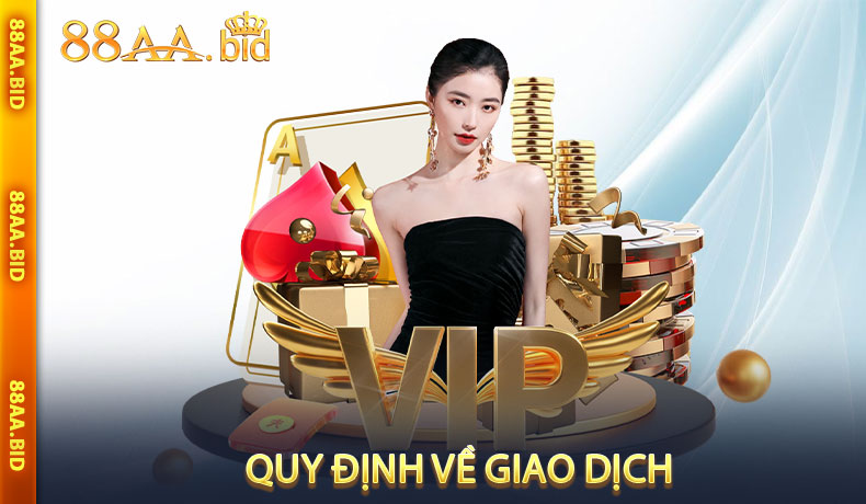 Quy Định Về Giao Dịch