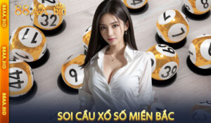 Soi cầu xổ số miền Bắc